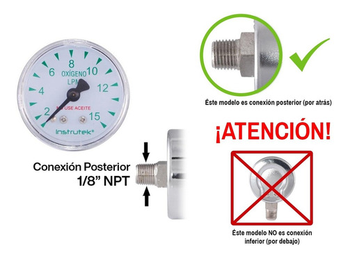 Manómetro 1.5", oxígeno medicinal, 1/8" NPT, posterior, 15 lpm